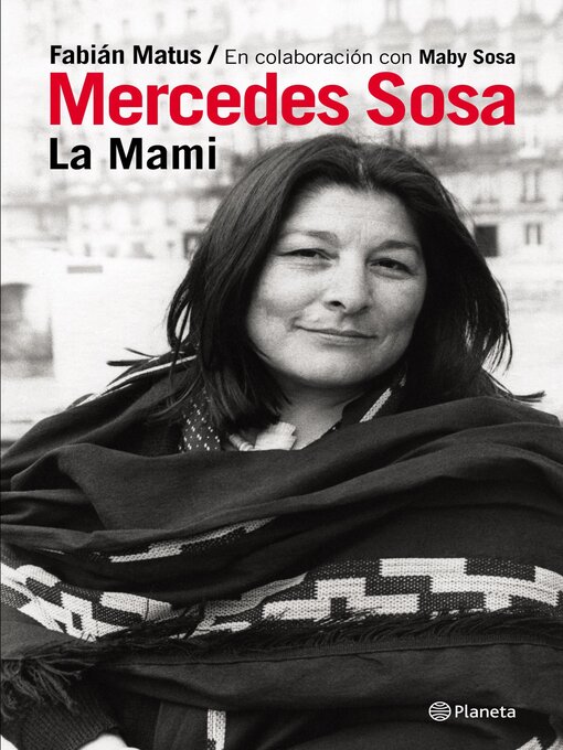 Title details for Mercedes Sosa. La mami by Fabián Matus - Wait list